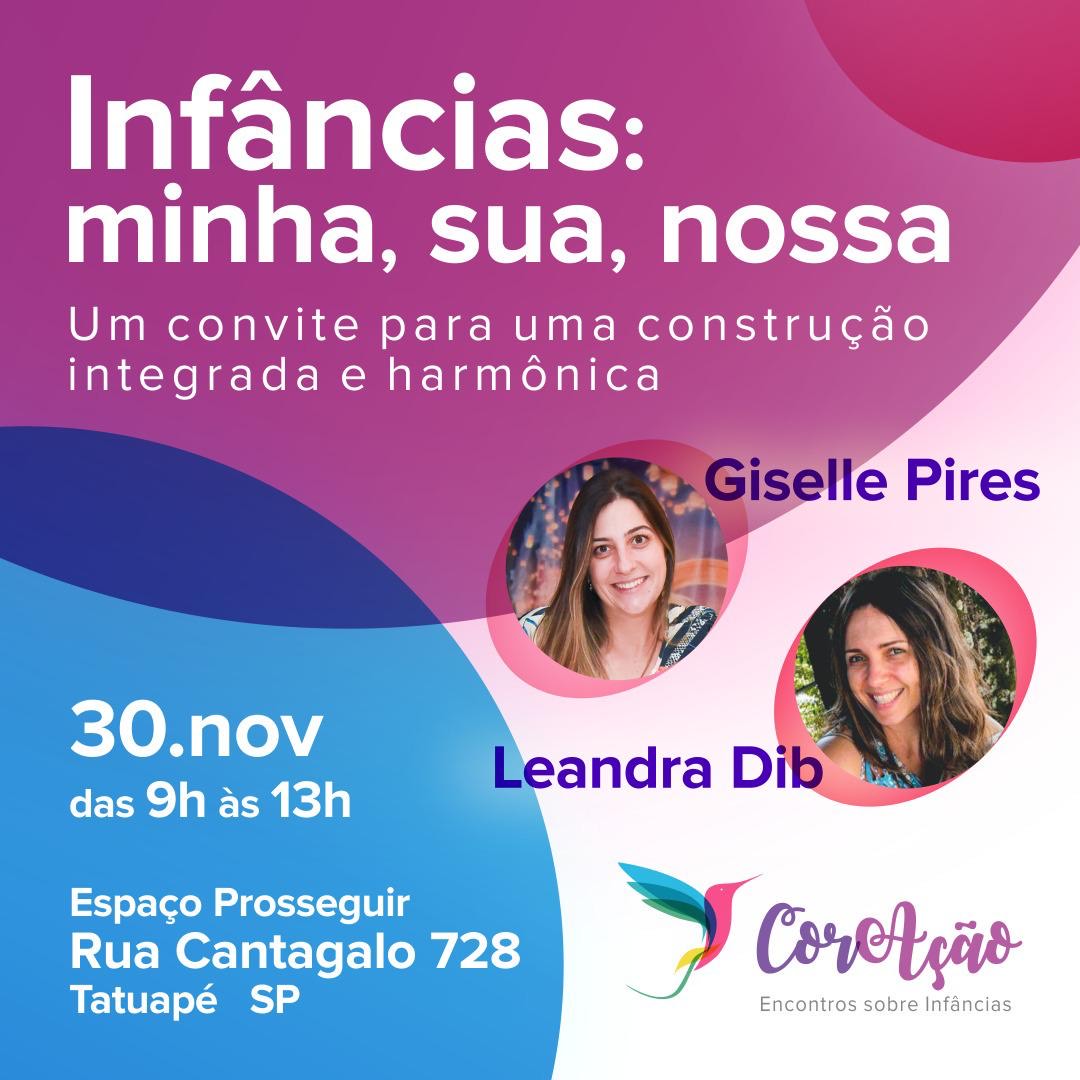 Infâncias: minha, sua, nossa – Um convite para uma construção integrada e harmônica