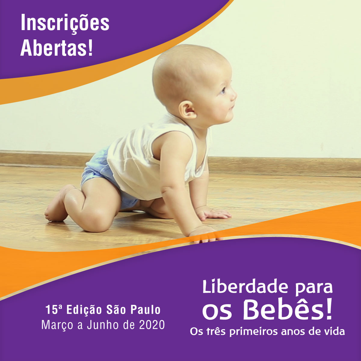 Liberdade para os Bebês – os três primeiros anos de vida