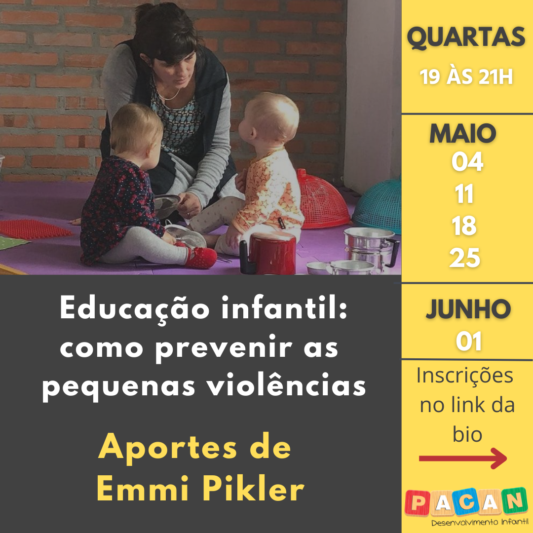 Educação infantil: como prevenir as pequenas violências. Aportes de Emmi Pikler.
